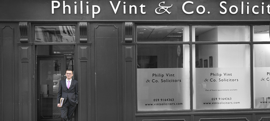 Philip Vint, Carlow Solicitor, Carlow Solicitors, Carlow lawyer, Carlow lawyers, Conveyancing, Personal injury, Medical Negligence, Wills and Probate, Family Law, Litigation, Debt Recovery, Employment Law